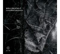 Neu Gestalt - Controlled Substances