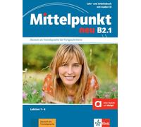 Mittelpunkt neu B2.1 – Libro del alumno y libro de ejercicios + CD – Lektion 1-6