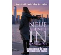 Neue Abende in Manhattan: Handbüch für den americanischen Traum