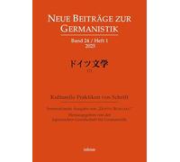 Neue Beiträge zur Germanistik, Band 24 / Heft 1 / 2025: Internationale Ausgabe von "Doitsu Bungaku", Bd. 171