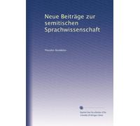 Neue Beiträge zur semitischen Sprachwissenschaft