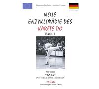Neue Enzyklopädie des Karate Do: Mit der "Kata" ins neue Jahrtausend