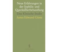 Neue Erfahrungen in der Syphilis- und Quecksilberbehandlung: Eine Klinische Studie