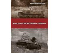 Neue Panzer Für Die Ostfront Bildband (ebook)