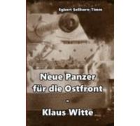 Neue Panzer Für Die Ostfront Klaus Witte (ebook)