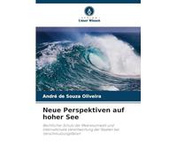 Neue Perspektiven auf hoher See: Rechtlicher Schutz der Meeresumwelt und internationale Verantwortung der Staaten bei Verschmutzungsfällen