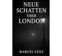 Neue Schatten über London: Schatten über London 2