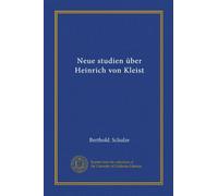 Neue studien über Heinrich von Kleist