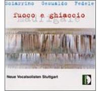 Neue Vocalsolisten Stuttgart - Fire & Ice: Madrigals