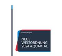 Neue Weltordnung 2024 4.quartal (ebook)