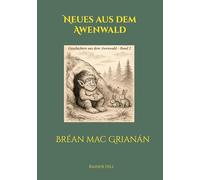 Neues aus dem Awenwald: Bréan mac Grianán