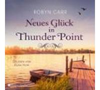 Neues Glück in Thunder Point (ungekürzt)