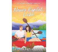 Neues Kapitel: Liebe: Ein sapphischer Kleinstadt-Liebesroman