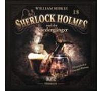 Neues Von Sherlock Holmes - Die Hörbücher - Folge 18: Sherlock Holmes Und Der Wiedergänger