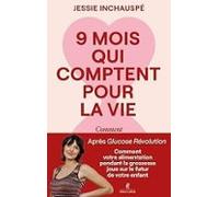 neuf mois qui comptent pour la vie