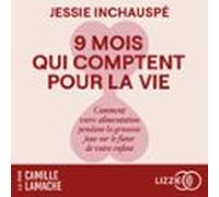 Neuf mois qui comptent pour la vie