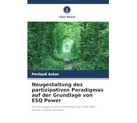 Neugestaltung des partizipativen Paradigmas auf der Grundlage von ESQ Power: Eine Strategie zur Armutsbekämpfung in der Stadt Kendari, Südost-Sulawesi