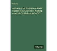 Neunzehnter Bericht über das Wirken des Historischen Vereins zu Bamberg vom Juni 1855 bis Ende Mai's 1856