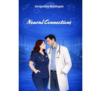Neural Connections (Prescription for Love - Neural Connections)