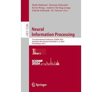 Neural Information Processing: 31st International Conference, ICONIP 2024, Auckland, New Zealand, December 2-6, 2024, Proceedings, Part I: 15286 (Lecture Notes in Computer Science)