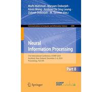 Neural Information Processing: 31st International Conference, ICONIP 2024, Auckland, New Zealand, December 2-6, 2024, Proceedings, Part VIII: 2289 (Communications in Computer and Information Science)