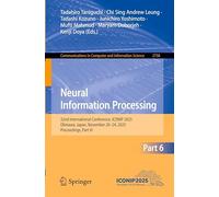 Neural Information Processing: 32nd International Conference, ICONIP 2025, Okinawa, Japan, November 20-24, 2025, Proceedings, Part VI: 2758 (Communications in Computer and Information Science)