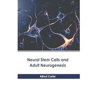 Neural Stem Cells and Adult Neurogenesis