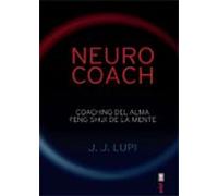 neuro coach: coaching del alma. feng shui de la mente