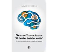 Neuro Conexiones El Cerebro Social En Acción (ebook)