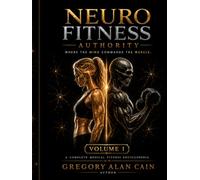 Neuro Fitness Authority: Where the Mind Commands the Muscle