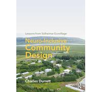 Neuro-Inclusive Community Design: Lessons from Sólheimar Ecovillage