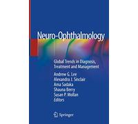 Neuro-Ophthalmology: Global Trends in Diagnosis, Treatment and Management