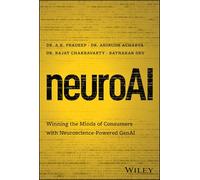 neuroAI: Winning the Minds of Consumers with Neuroscience Powered GenAI