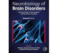 Neurobiology of Brain Disorders: Biological Basis of Neurological and Psychiatric Disorders