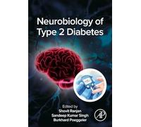 Neurobiology of Type 2 Diabetes