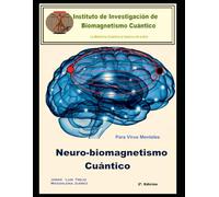 NeuroBiomagnetismo Cuántico: Para Virus Mentales