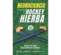 Neurociencia aplicada al hockey hierba