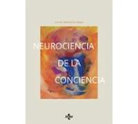 Neurociencia De La Conciencia