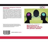 Neurociencia y Bilingüismo: efecto del primer idioma
