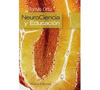 Neurociencia y educación (Alianza Ensayo)