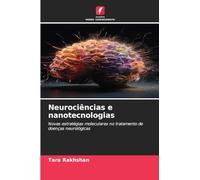 Neurociências e nanotecnologias: Novas estratégias moleculares no tratamento de doenças neurológicas