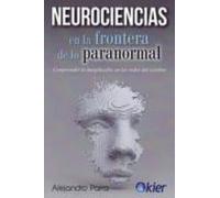 Neurociencias En La Frontera De Lo Paranormal