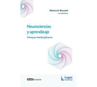 Neurociencias y aprendizaje. Enfoques interdisciplinarios | Monica B Marzetti