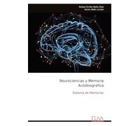 Neurociencias y Memoria Autobiografica: Sistema de Memorias
