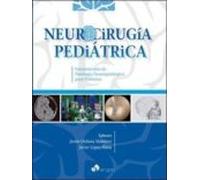 Neurocirugía Pediátrica. Fundamentos De Patología Neuroquirúrgica Para Pediatras