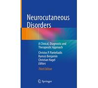 Neurocutaneous Disorders: A Clinical, Diagnostic and Therapeutic Approach
