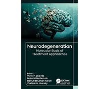 Neurodegeneration: Molecular Basis of Treatment Approaches