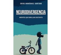 NEURODIVERGENCIA: MENTES QUE BRILLAN DISTINTO: 1 (COMPRENDER PARA INCLUIR)