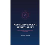 Neurodivergent Spirituality: When Traditional Worship Doesn’t Work for Your Brain