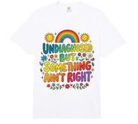 Neurodivergente sin diagnosticar, Pero Algo no está Bien Comfort Colors Adult Heavyweight T-Shirt